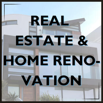 Real Estate & Home Renovation